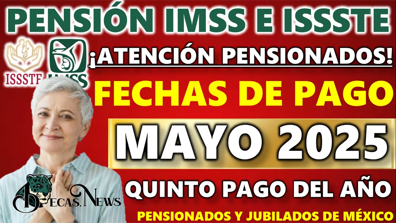 ▷ ¿Cuándo son los depósitos de mayo de la pensión IMSS e ISSSTE? » 2025 BECAS.NEWS 🥇 NEW 178