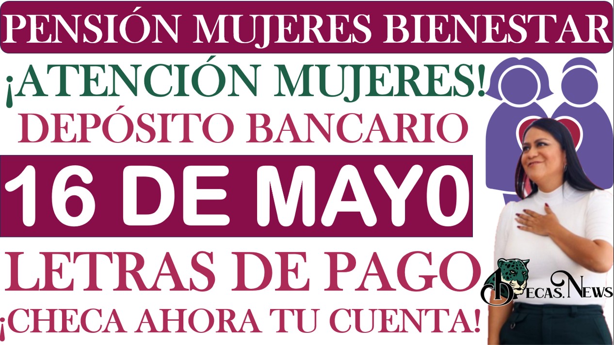 ▷ ¿Quiénes reciben la Pensión Mujeres Bienestar el 16 de mayo? » 2025 BECAS.NEWS 🥇 NEW 186