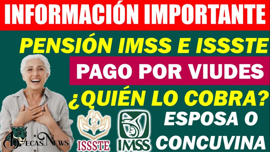 💥Pensión IMSS e ISSSTE ¿Quién Tiene Derecho a la Pensión por Viudez?