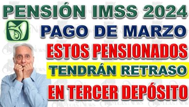 🚨😱¡Urgente! Pensión IMSS: Estos Pensionados Sufrirán Retraso en Su Pago de Marzo 