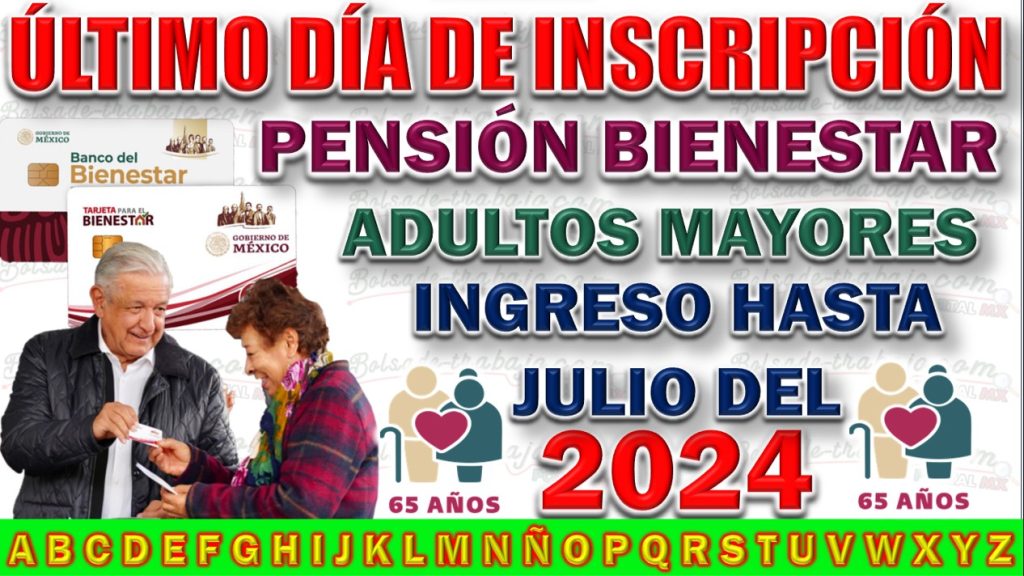 Registro a la Pensión Bienestar ¡Último Día!