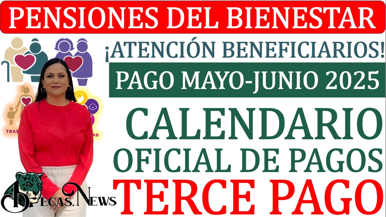 ▷ Pensión Bienestar. Comienza la dispersión de mayo, ¿Cuál es el calendario de pagos? » 2025 BECAS.NEWS 🥇 NEW S 1