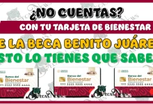 ¿NO CUENTAS CON TU TARJETA DE BIENESTAR DE LA BECA BENITO JUÁREZ?… ESTO LO TIENES QUE SABER 