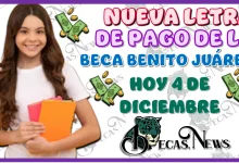 NUEVA LETRA DE PAGO DE LA BECA BENITO JUÁREZ | HOY MIÉRCOLES 4 DE DICIEMBRE 