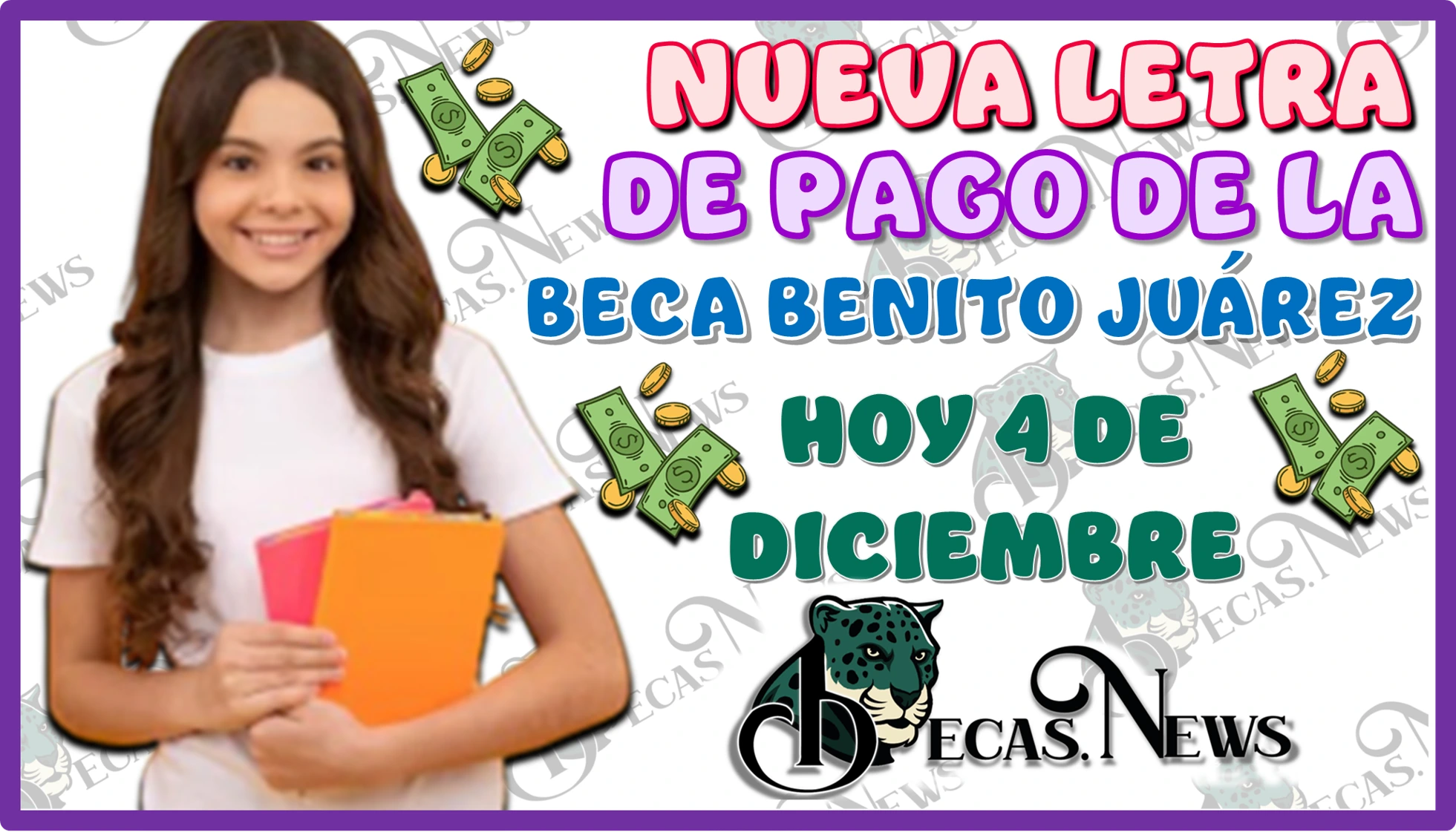 NUEVA LETRA DE PAGO DE LA BECA BENITO JUÁREZ | HOY MIÉRCOLES 4 DE DICIEMBRE 