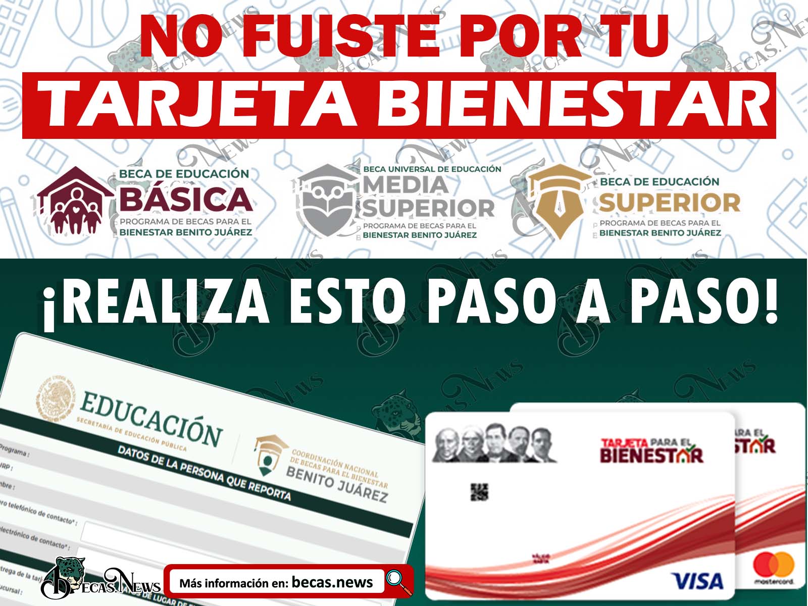 No fuiste por tu Tarjeta Bienestar ¡Sigue estos pasos y recíbelo! Becas Benito Juárez