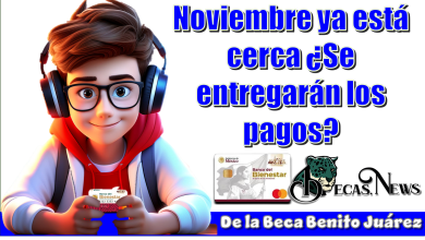 ▷ Noviembre ya está acerca | ¿Se entregarán los pagos de la Beca Benito Juárez? » 2025 BECAS.NEWS 🥇 Noviembre ya está acerca | ¿Se entregarán los pagos de la Beca Benito Juárez?