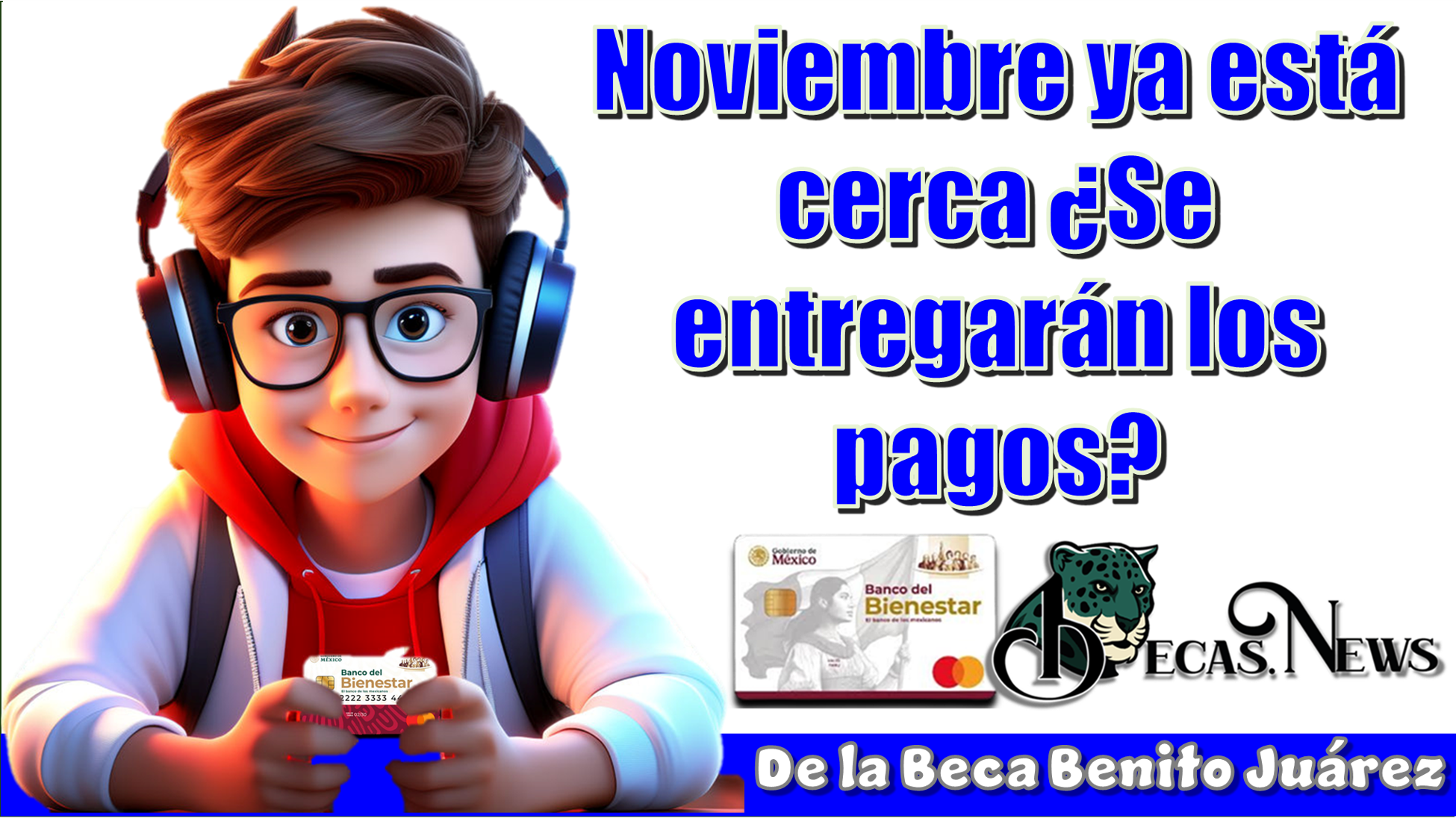 ▷ Noviembre ya está acerca | ¿Se entregarán los pagos de la Beca Benito Juárez? » 2025 BECAS.NEWS 🥇 Noviembre ya está acerca | ¿Se entregarán los pagos de la Beca Benito Juárez?