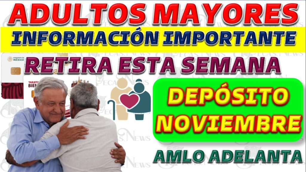 PAGO ADULTOS MAYORES EN NOVIEMBRE