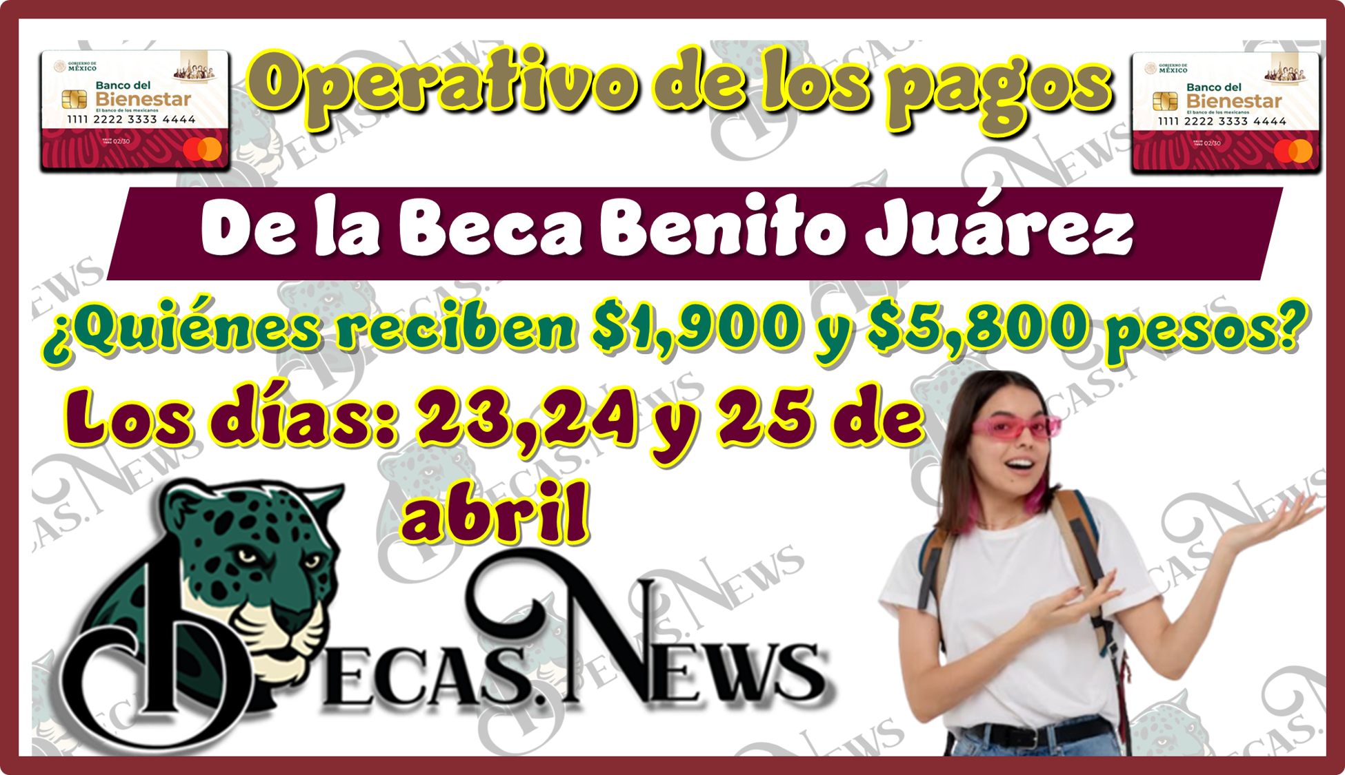 ▷ Operativo de los pagos de la Beca Benito Juárez | ¿Quiénes reciben $1,900 y $5,800 pesos los días 23, 24 y 25 de abril? » 2025 BECAS.NEWS 🥇 Operativo de los pagos de la Beca Benito Juárez | ¿Quiénes reciben $1,900 y $5,800 pesos los días 23, 24 y 25 de abril?