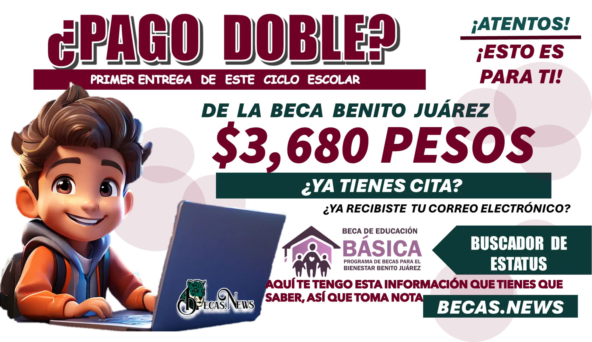 ¿PAGO DOBLE EN LA PRIMER ENTREGA DE ESTE CICLO ESCOLAR DE LA BECA BENITO JUPAREZ? | $3,680 PESOS