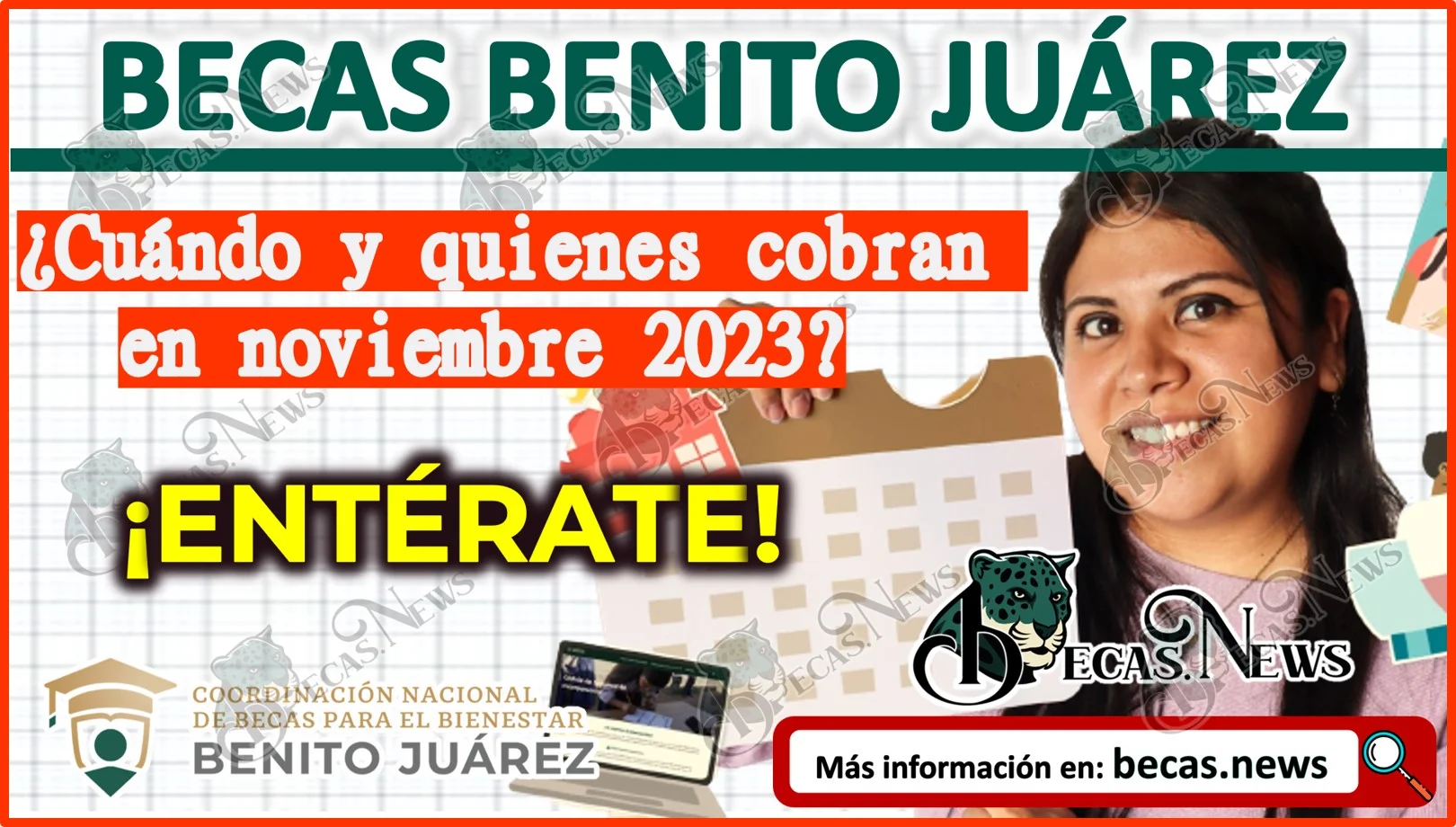 Becas Benito Juárez: ¿Cuándo y quienes cobran en noviembre 2023? ¡Entérate!
