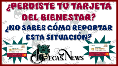 ¿PERDISTE TU TARJETA DEL BIENESTAR?... ¿NO SABES CÓMO REPORTAR ESTA SITUACIÓN?