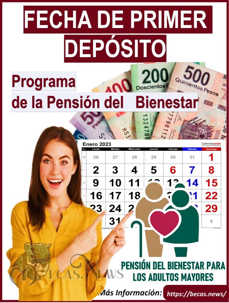 ¿Cuándo y cuanto recibirás en el primer depósito de la pensión bienestar en el 2023?