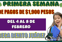 PRIMERA SEMANA DE PAGOS DE $1,900 PESOS...DEL 4 AL 8 DE FEBRERO | BECA BENITO JUÁREZ