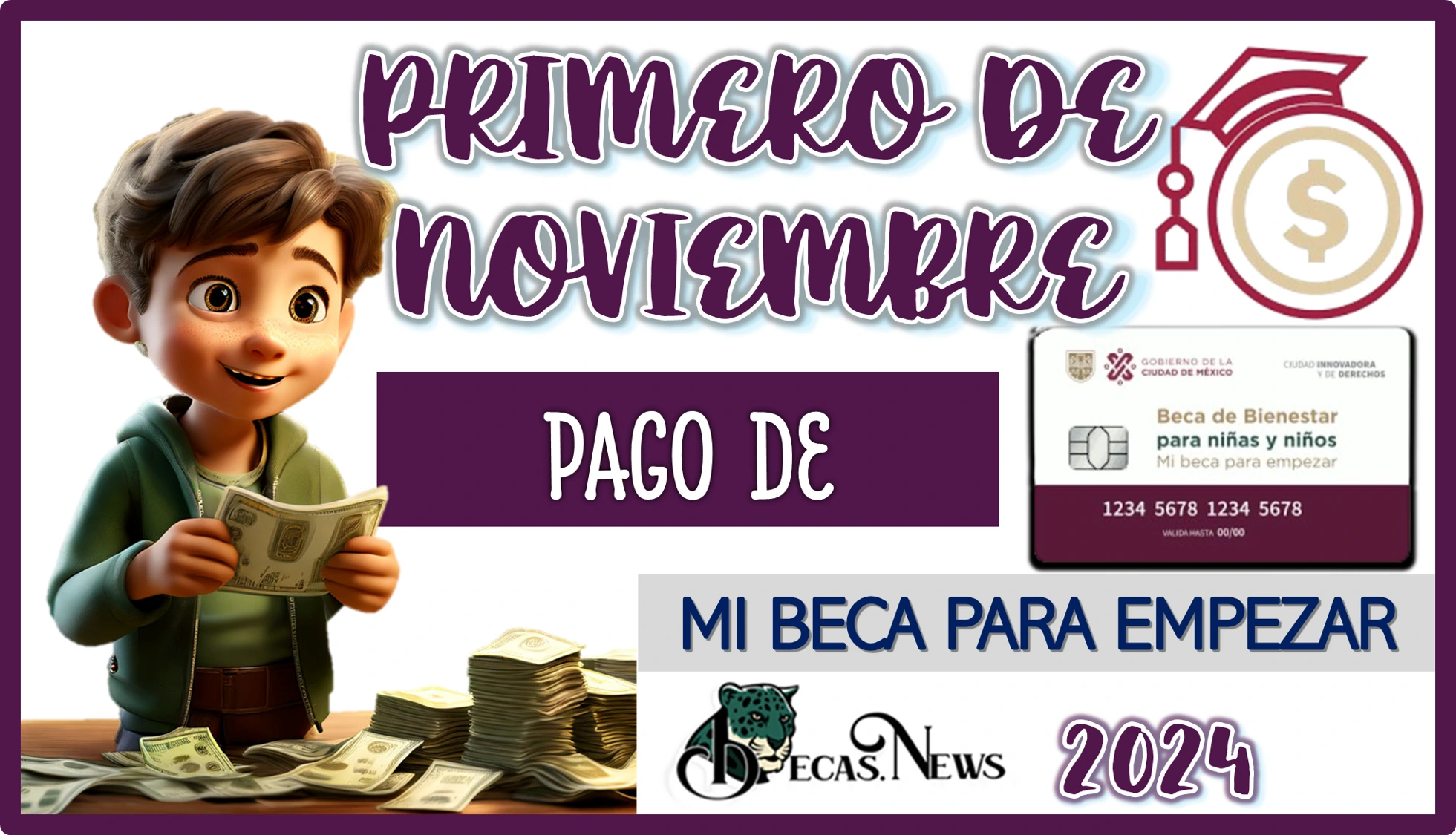 PRIMERO DE NOVIEMBRE | PAGO DE MI BECA PARA EMPEZAR 2024