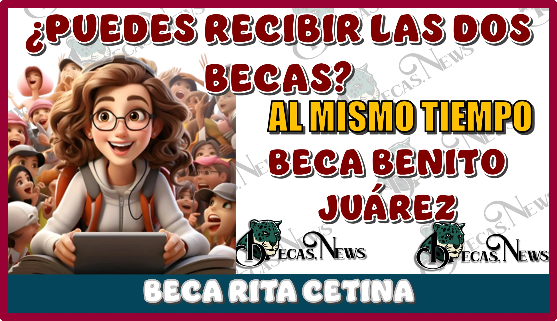 ¿PUEDES RECIBIR LAS DOS BECAS AL MISMO TIEMPO? | BECA BENITO JUÁREZ Y LA BECA RITA CETINA? 