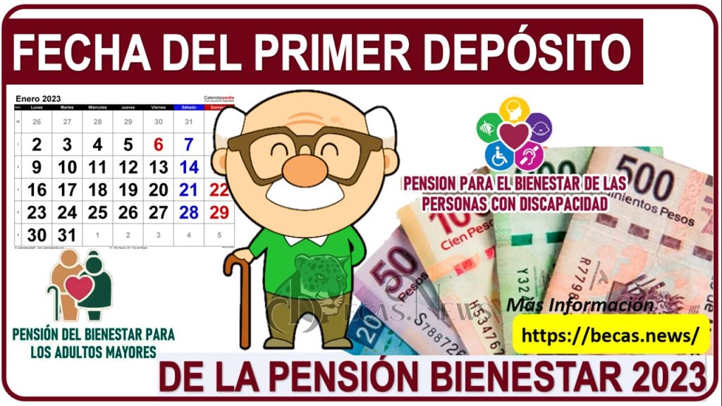 ¿Cuándo y cuanto recibirás en el primer depósito de la pensión bienestar en el 2023?