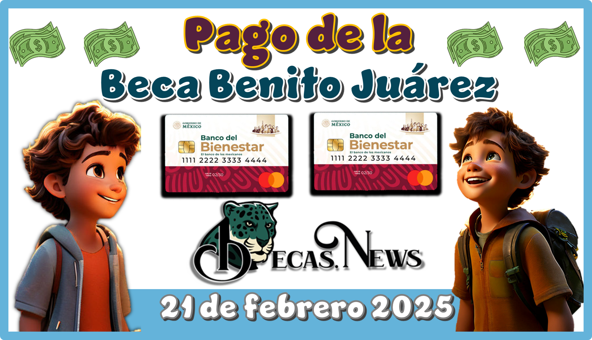 Pago de la Beca Benito Juárez hoy 21 de febrero de este 2025