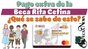 Pago extra de la Beca Rita Cetina...¿Qué se sabe de esto?