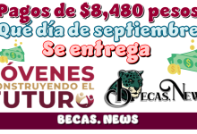 Pagos de $8,480 pesos | ¿Qué día de septiembre se entrega?