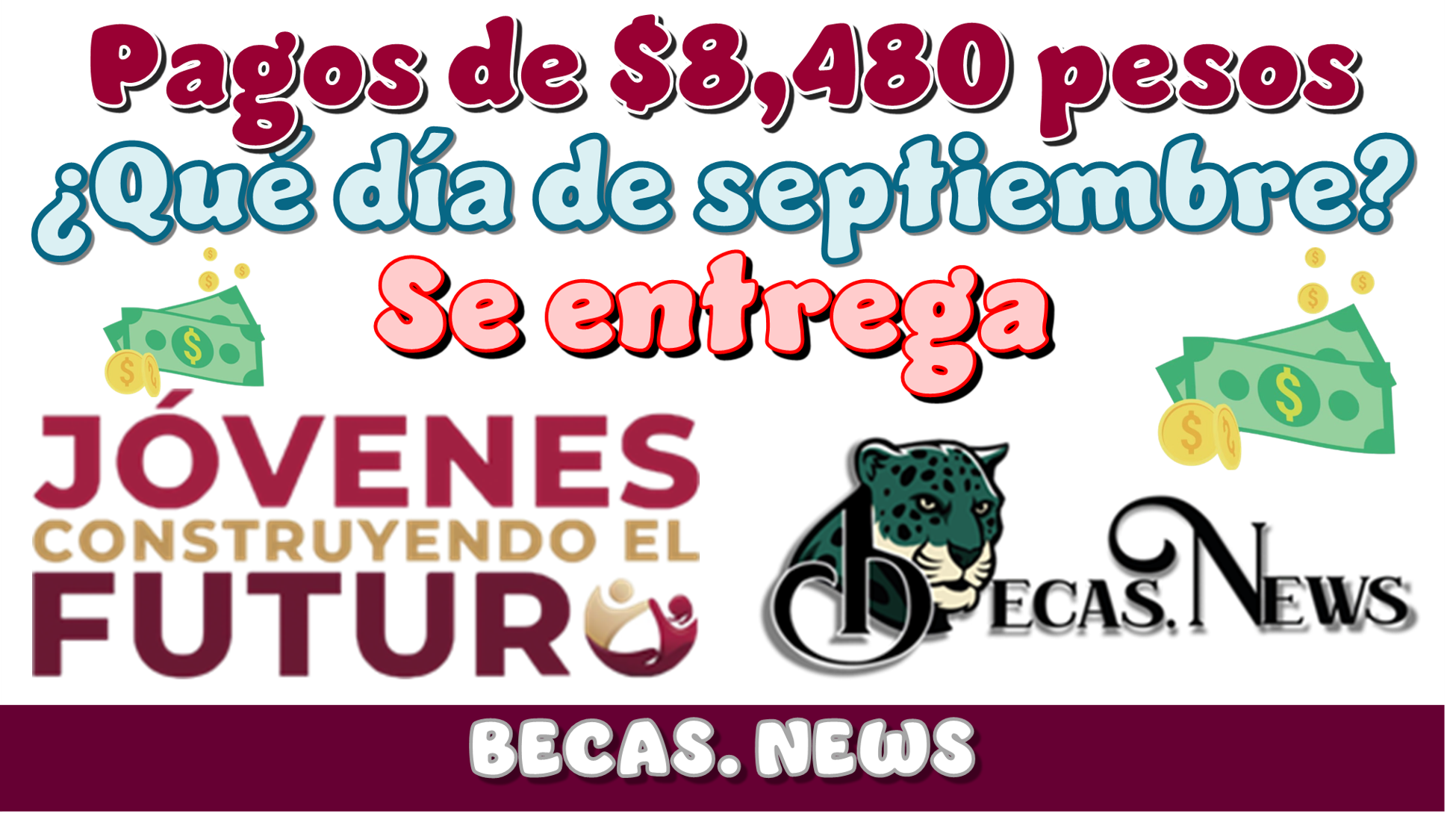 ▷ Pagos de $8,480 pesos | ¿Qué día de septiembre se entrega? » 2025 BECAS.NEWS 🥇 Pagos de $8,480 pesos | ¿Qué día de septiembre se entrega?