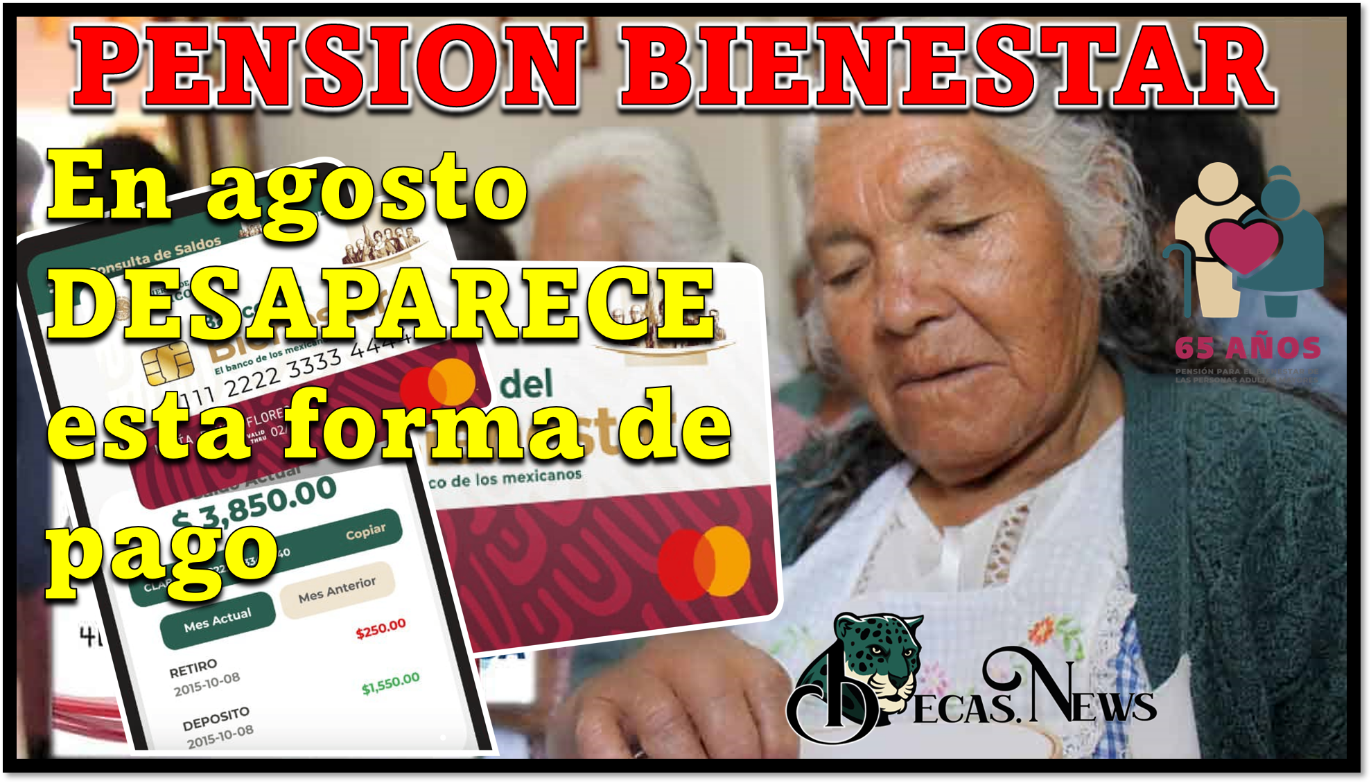 Pensión Bienestar: En agosto DESAPARECE esta forma de pago