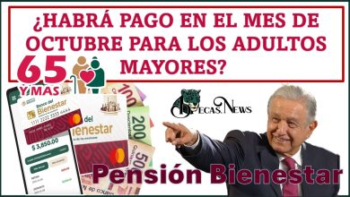 Pensión Bienestar: ¿Habrá pago en el mes de octubre para los Adultos Mayores? 
