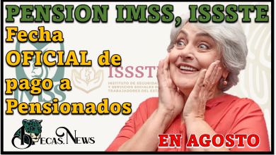Pensión IMSS, ISSSTE: Fecha OFICIAL para el pago a Pensionados en agosto