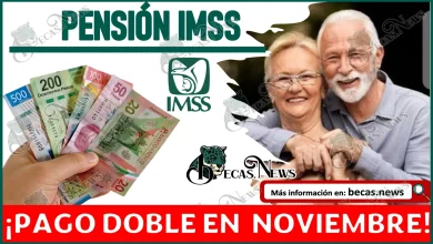 Pensionados IMSS e ISSSTE | ¡Pago doble a pensionados! ¿Cuándo y cómo?