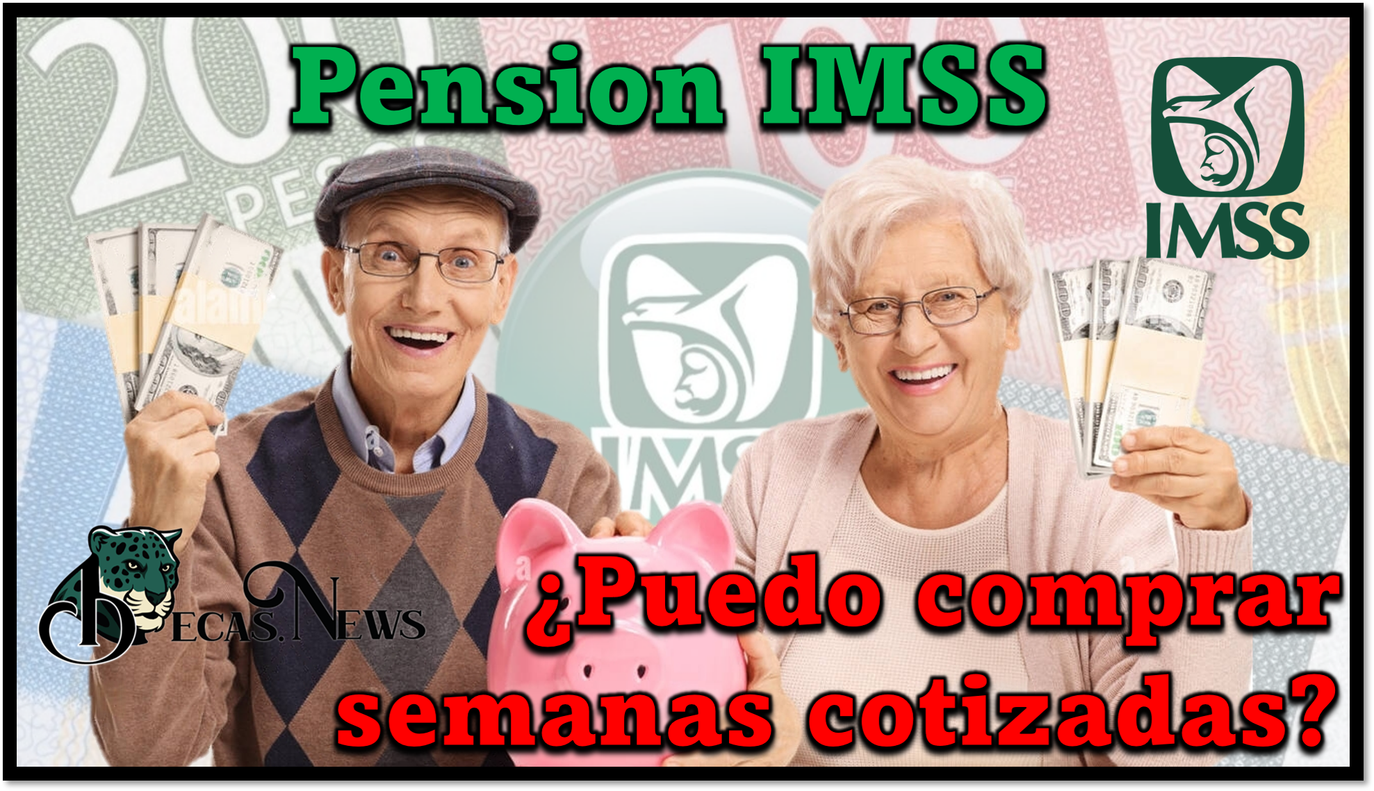 Pensión IMSS: ¿Puedo comprar semanas cotizadas?