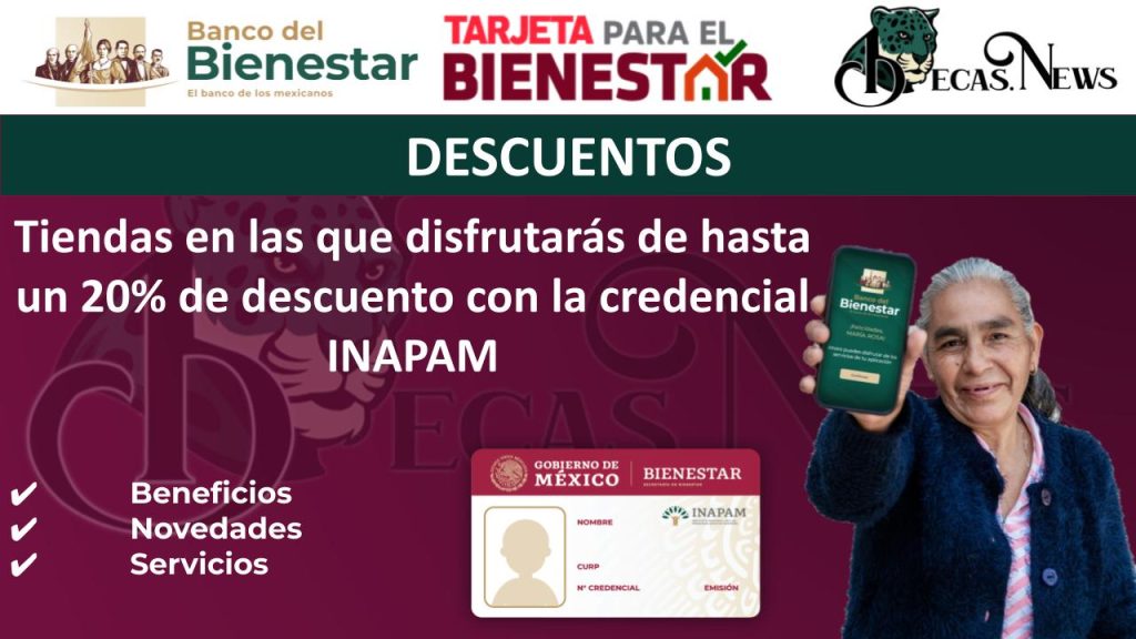 Tiendas en las que disfrutarás de hasta un 20% de descuento con la credencial INAPAM