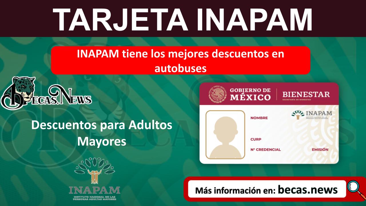 INAPAM tiene los mejores descuentos en autobuses