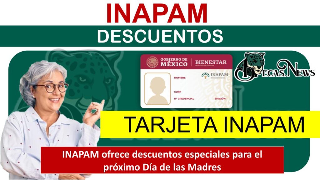 INAPAM ofrece descuentos especiales para el próximo Día de las Madres