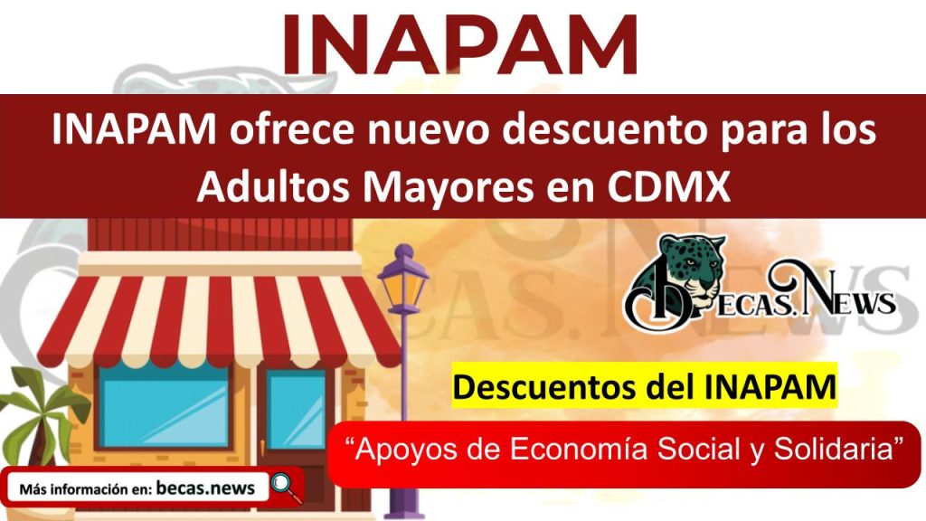 INAPAM ofrece nuevo descuento para los Adultos Mayores en CDMX