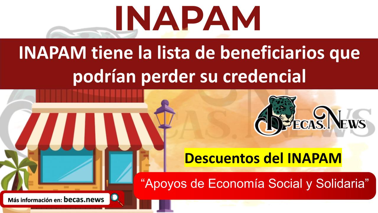 INAPAM tiene la lista de beneficiarios que podrían perder su credencial