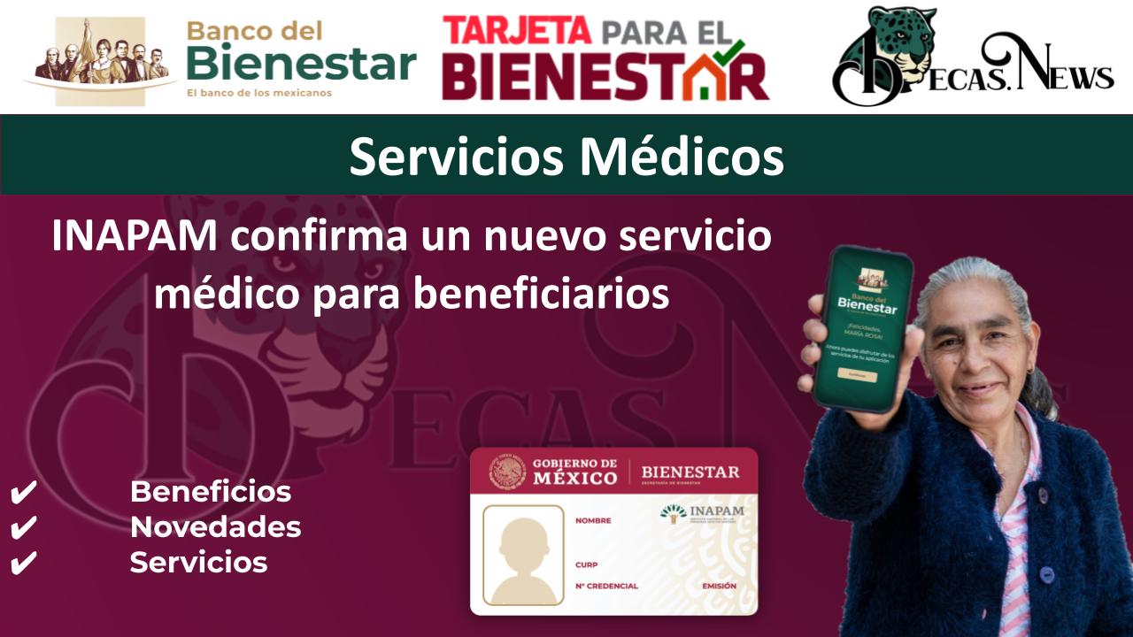 INAPAM confirma un nuevo servicio médico para beneficiarios