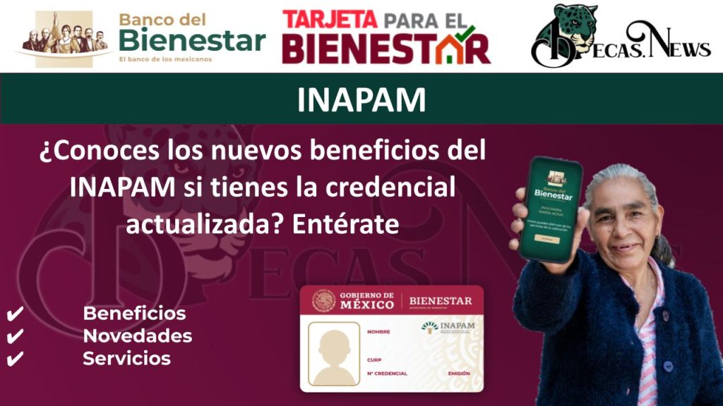 ¿Conoces los nuevos beneficios del INAPAM si tienes la credencial actualizada? Entérate