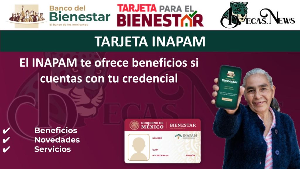 El INAPAM te ofrece beneficios si cuentas con tu credencial