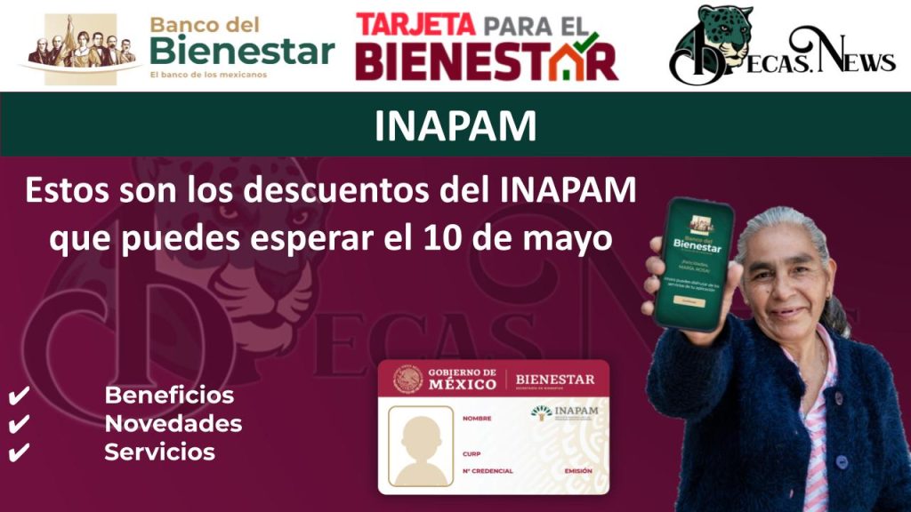Estos son los descuentos del INAPAM que puedes esperar el 10 de mayo
