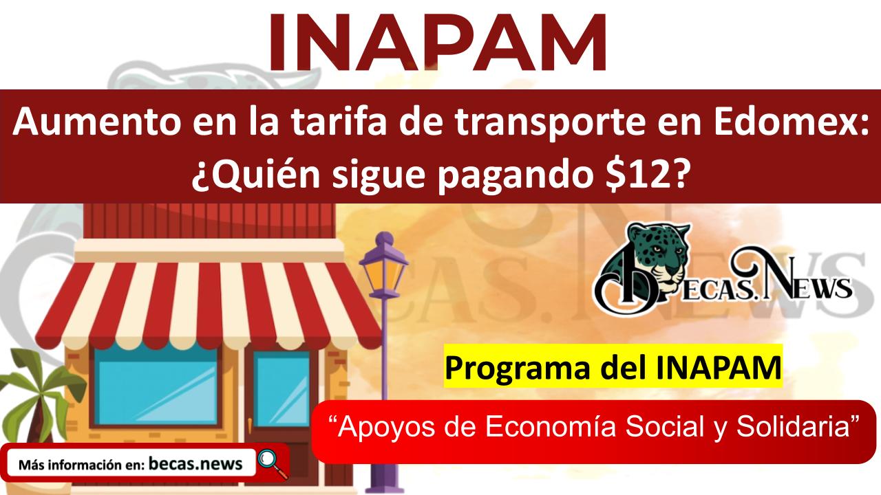 ▷ Aumento en la tarifa de transporte en Edomex: ¿Quién sigue pagando $12? » 2025 BECAS.NEWS 🥇 Aumento en la tarifa de transporte en Edomex: ¿Quién sigue pagando $12?