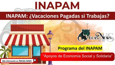 INAPAM: ¿Vacaciones Pagadas si Trabajas?