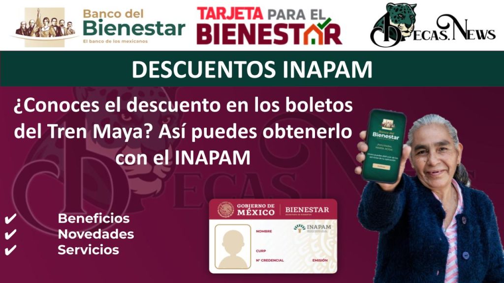 ¿Conoces el descuento en los boletos del Tren Maya? Así puedes obtenerlo con el INAPAM