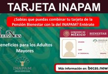 ¿Sabías que puedas combinar tu tarjeta de la Pensión Bienestar con la del INAPAM? Entérate