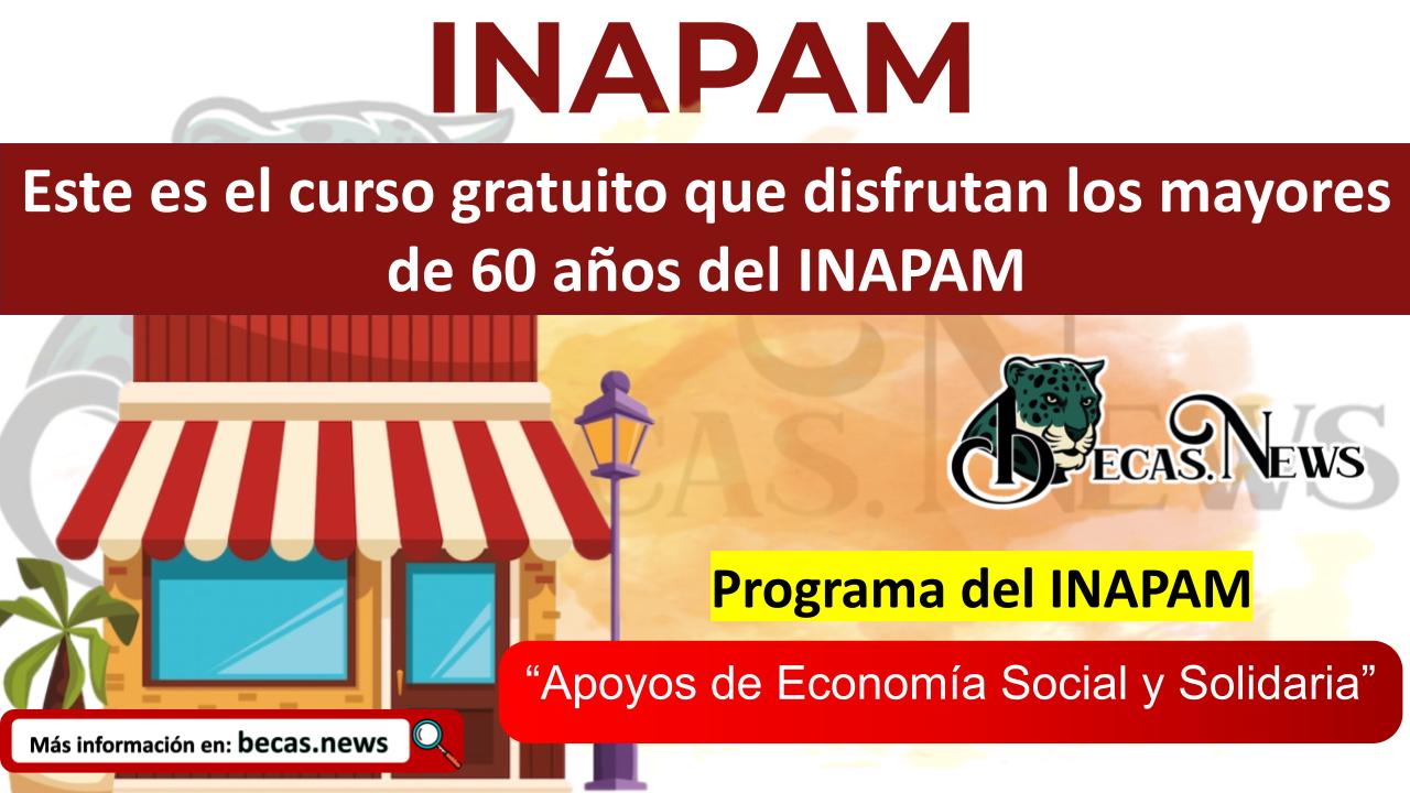 ▷ Este es el curso gratuito que disfrutan los mayores de 60 años del INAPAM » 2025 BECAS.NEWS 🥇 Este es el curso gratuito que disfrutan los mayores de 60 años del INAPAM