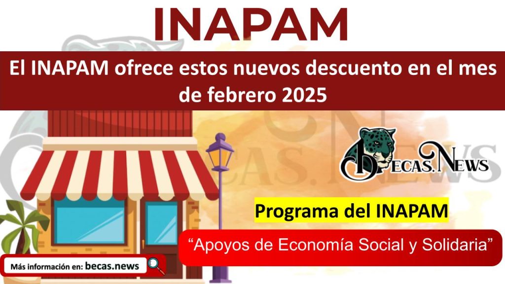 El INAPAM ofrece estos nuevos descuento en el mes de febrero 2025