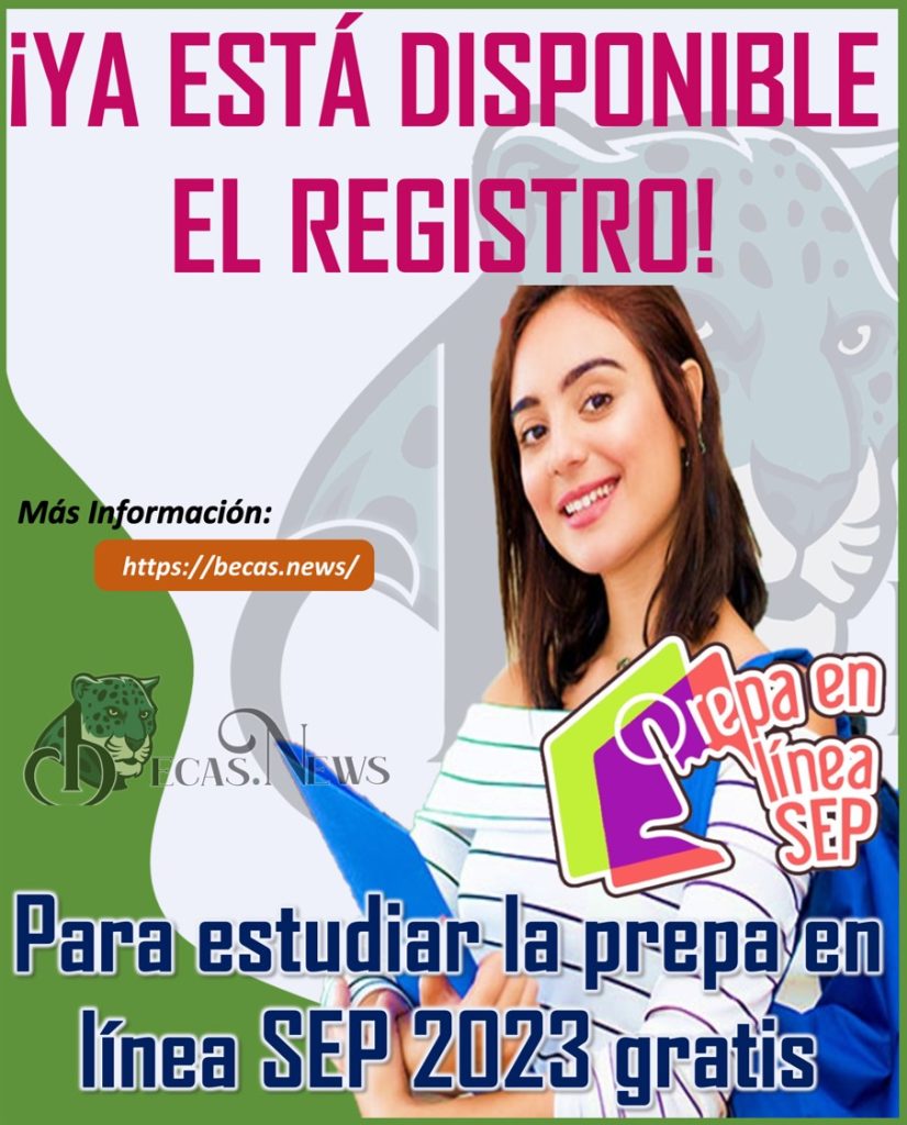 ¡YA ESTÁ DISPONIBLE EL REGISTRO! Para estudiar la prepa en línea SEP 2023 gratis.