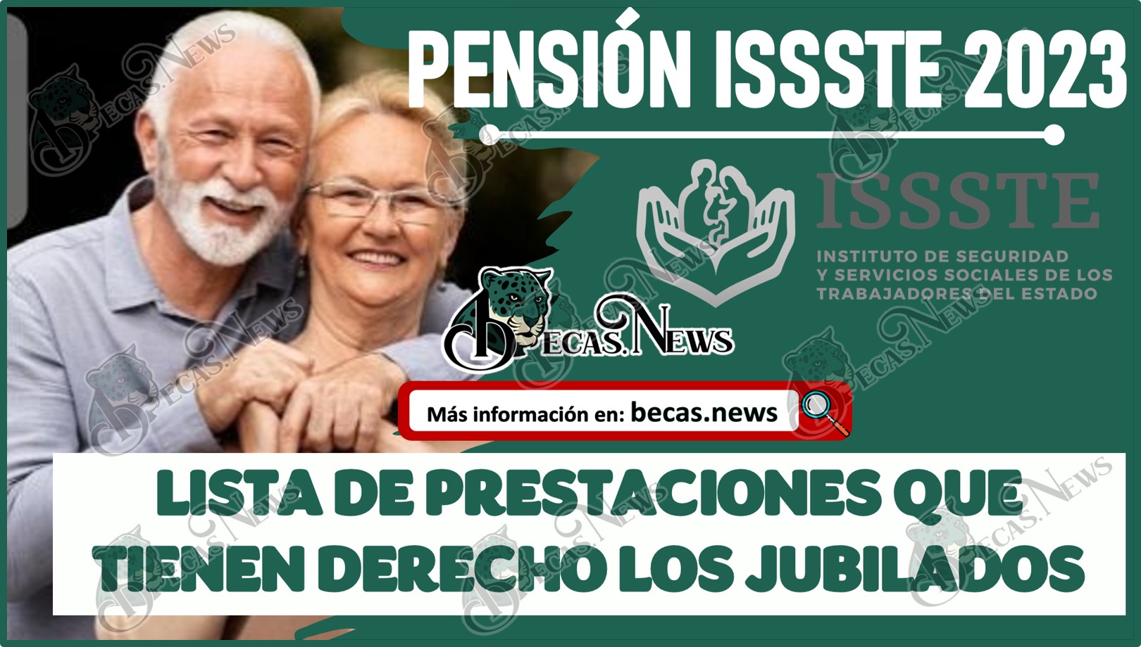Pensión ISSSTE 2023 | Lista de prestaciones a las que tienen DERECHO los jubilados