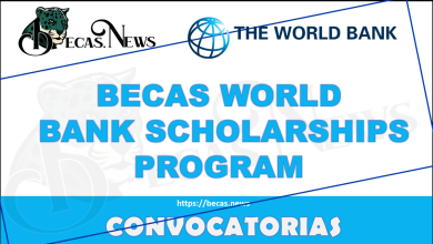 Programa de Becas World Bank Scholarships Program 2022-2023 para jóvenes Universitarios para realizar un posgrado ene el extranjero 