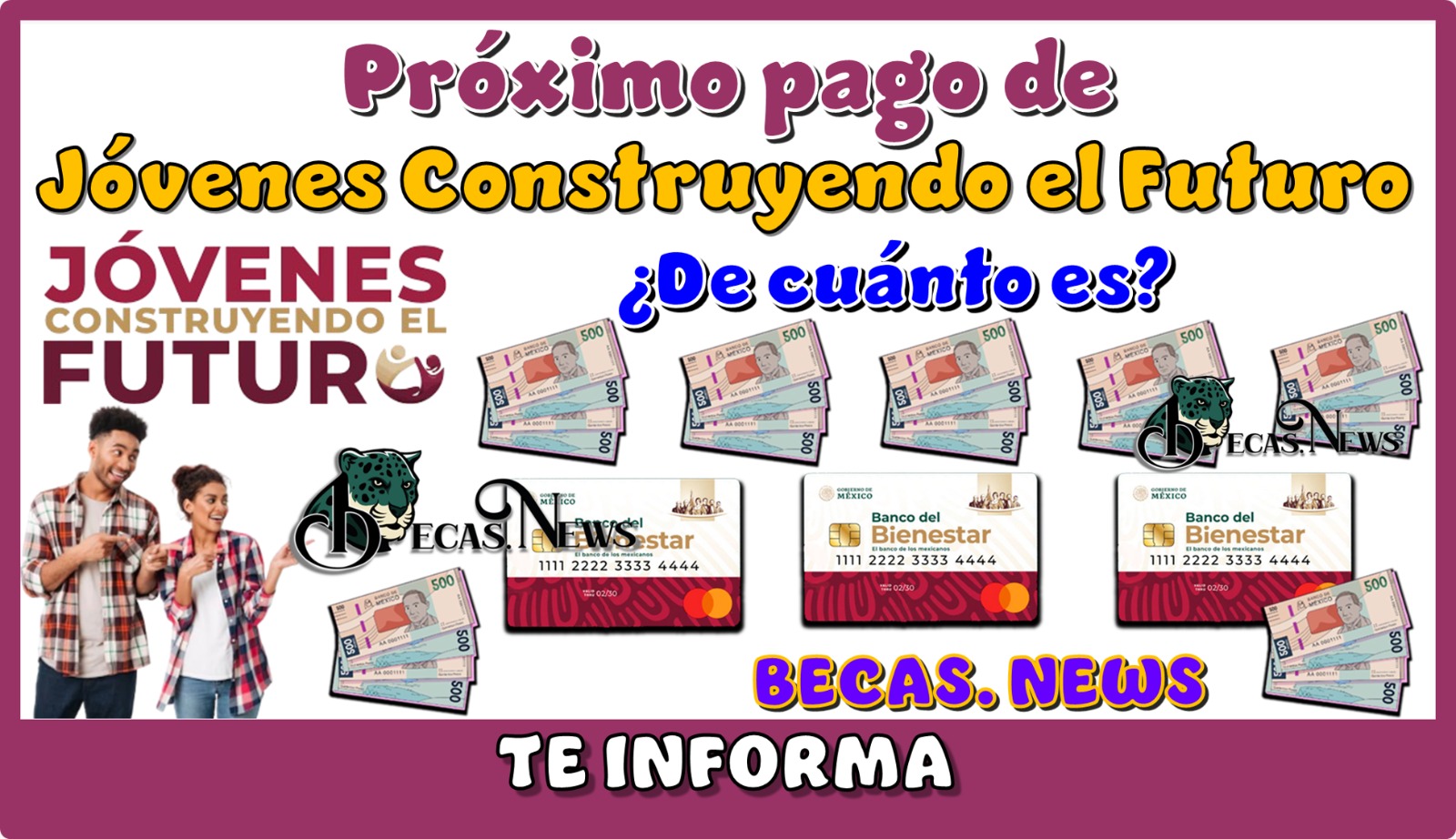 Próximo pago de Jóvenes Construyendo el Futuro | ¿De cuánto es?